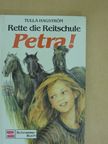 Tulla Hagström - Rette die Reitschule Petra! [antikvár]