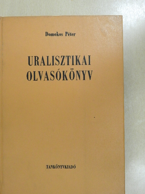 Domokos Péter - Uralisztikai olvasókönyv [antikvár]