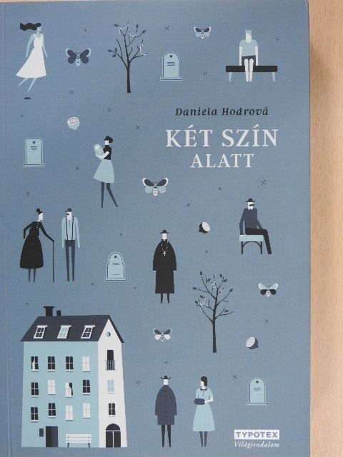 Daniela Hodrová - Két szín alatt [antikvár]