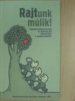 Bodorkós Barbara - RAJTunk múlik! [antikvár]