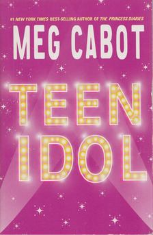 Meg Cabot - Teen Idol [antikvár]