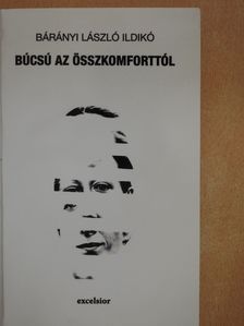 Bárányi László Ildikó - Búcsú az összkomforttól (dedikált példány) [antikvár]