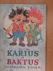 Thorbjorn Egner - Karius ja Baktus [antikvár]