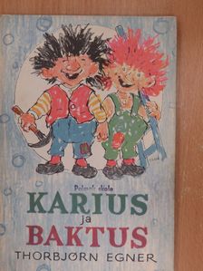 Thorbjorn Egner - Karius ja Baktus [antikvár]