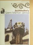 Szombathely - Szent Márton városa [antikvár]
