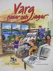 Ulf Nilsson - Varg nosar och jagar [antikvár]