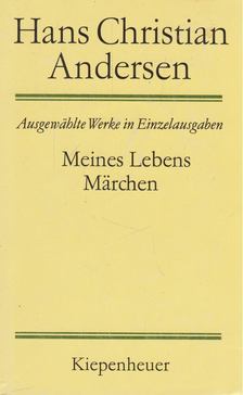 Hans Christian Andersen - Meines Lebens Märchen [antikvár]