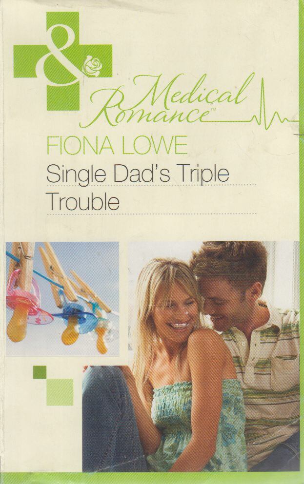 Fiona Lowe - Single Dad's Triple Trouble [antikvár]
