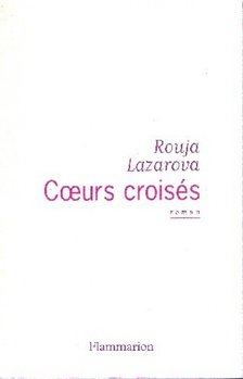 LAZAROVA, ROUJA - Coeurs croisés [antikvár]