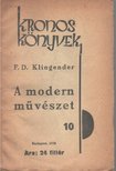 F. D. Klingender - A modern művészet [antikvár]