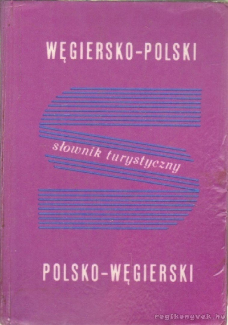 VARSÁNYI ISTVÁN - Wegiersko-polski polsko-wegierski slownik turystycny (magyar-lengyel lengyel-magyar zsebszótár) [antikvár]
