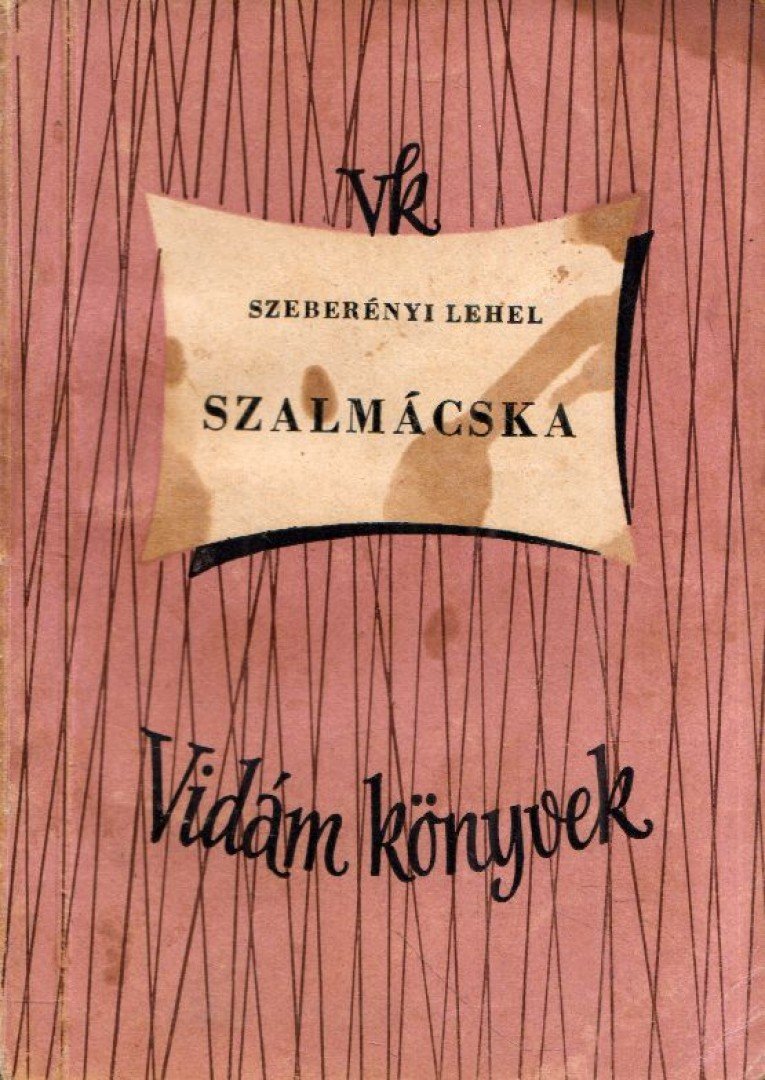 SZEBERÉNYI LEHEL - Szalmácska [antikvár]
