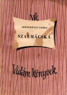 SZEBERÉNYI LEHEL - Szalmácska [antikvár]