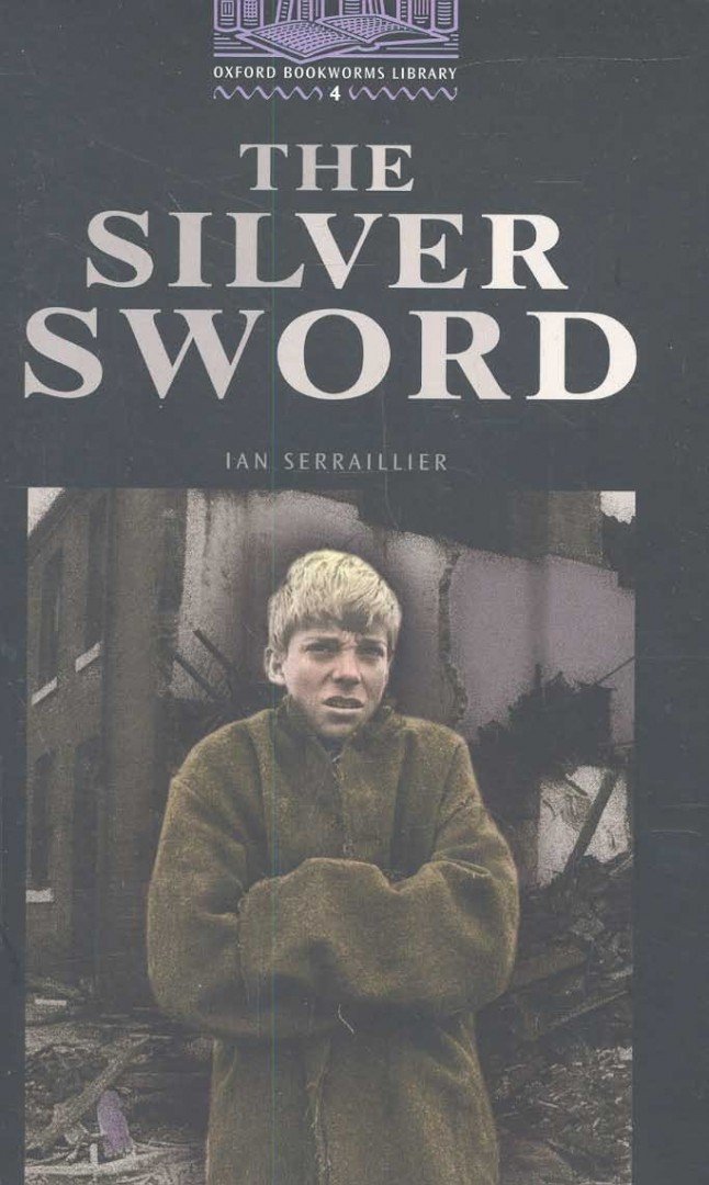SERRAILLIER, IAN - The Silver Sword [antikvár]