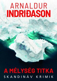 Arnaldur Indridason - A mélység titka [antikvár]