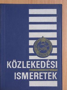 Kalivoda Alajos - Közlekedési ismeretek [antikvár]