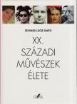 Edward Lucie-Smith - XX. századi művészek élete [antikvár]