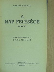 Gaston Leroux - A Nap felesége [antikvár]