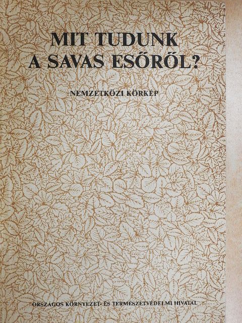 Mit tudunk a savas esőről? [antikvár]