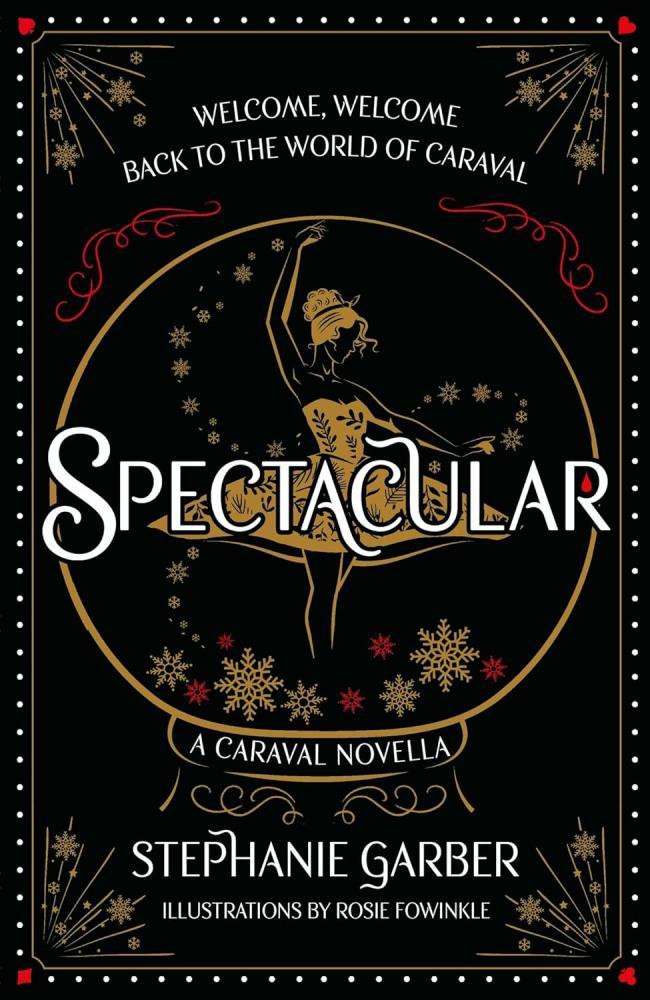 Stephanie Garber - Spectacular: A Caraval Novella (Hardback)