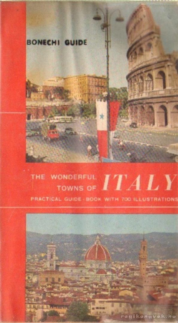 Bonechi, Edoardo - The Wonderful Towns of Italy [antikvár]