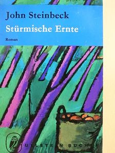 John Steinbeck - Stürmische Ernte [antikvár]