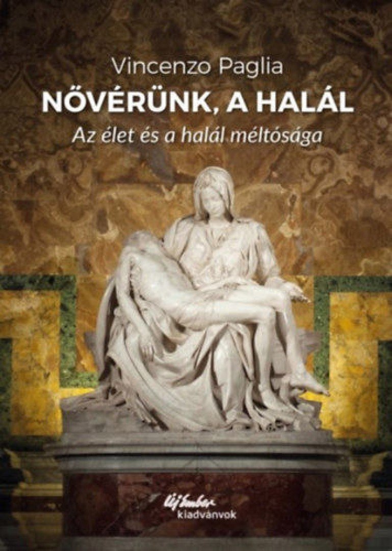 Vincenzo Paglia - Nővérünk, a halál [antikvár]