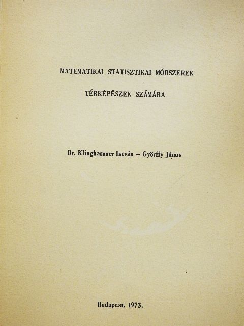 Dr. Klinghammer István - Matematikai statisztikai módszerek térképészek számára [antikvár]