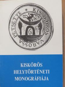 Araczki László - Kiskőrös helytörténeti monográfiája [antikvár]