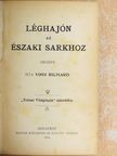 Voss Richard - Léghajón az Északi Sarkhoz [antikvár]