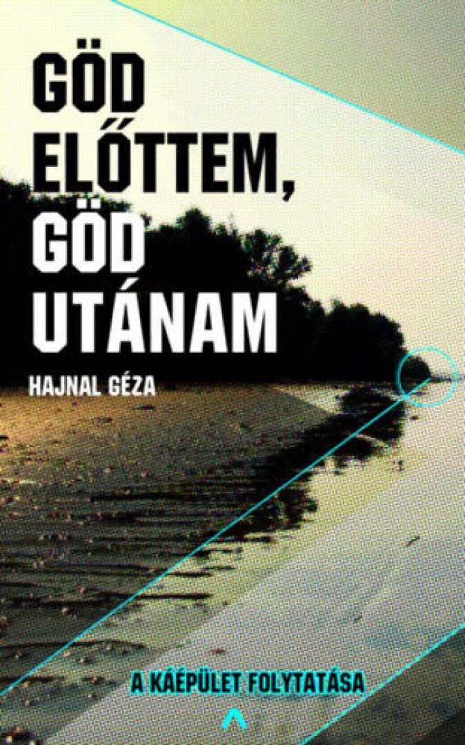 Hajnal Géza - Göd előttem, Göd utánam [antikvár]