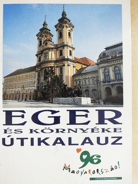 Bakó Ferenc - Eger és környéke útikalauz [antikvár]