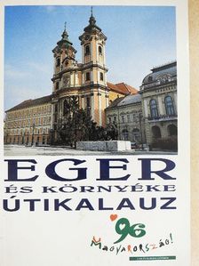 Bakó Ferenc - Eger és környéke útikalauz [antikvár]