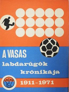Novák István - A VASAS labdarúgók krónikája [antikvár]