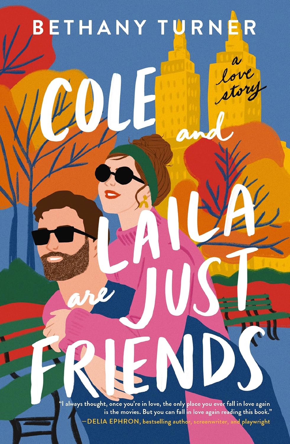 Bethany Turner - Cole and Laila Are Just Friends