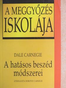 Dale Carnegie - A hatásos beszéd módszerei [antikvár]