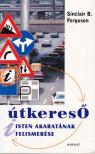 Sinclair B. Ferguson - Útkereső - Isten akaratának felismerése [antikvár]