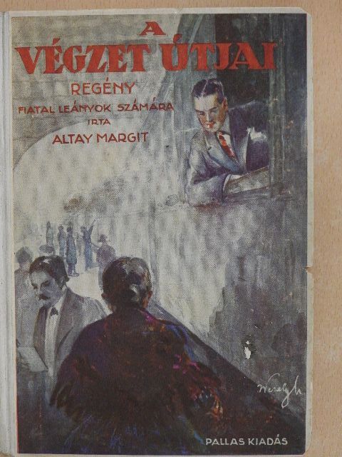 Altay Margit - A végzet útjai [antikvár]