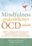 Hershfield Jon - Mindfulness gyakorlókönyv OCD-seknek [eKönyv: epub, mobi]