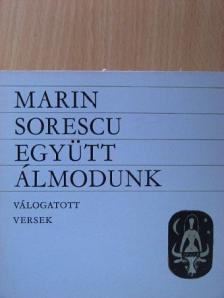 Marin Sorescu - Együtt álmodunk [antikvár]