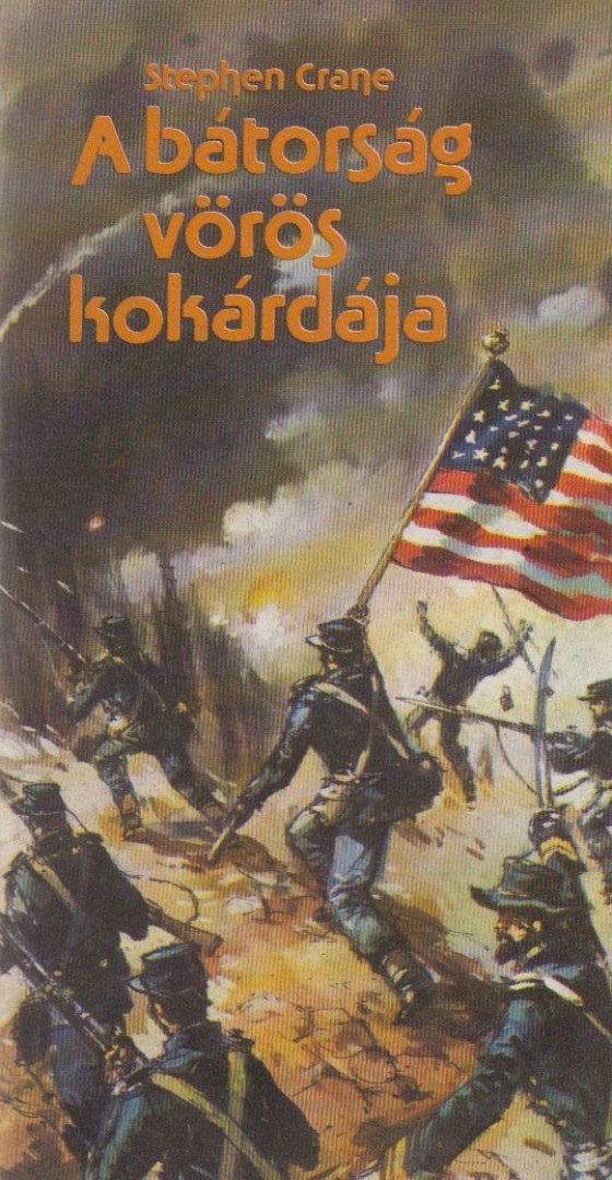 CRANE, STEPHEN - A bátorság vörös kokárdája [antikvár]