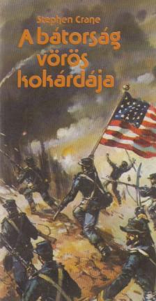 CRANE, STEPHEN - A bátorság vörös kokárdája [antikvár]