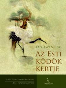 Tan Twan Eng - Az Esti ködök kertje [antikvár]