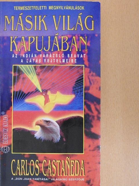 Carlos Castaneda - Másik világ kapujában [antikvár]