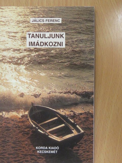 Jálics Ferenc - Tanuljunk imádkozni [antikvár]