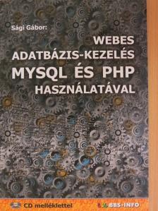 Sági Gábor - Webes adatbázis-kezelés MySQL és PHP használatával [antikvár]