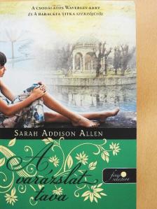 Sarah Addison Allen - A varázslat tava [antikvár]