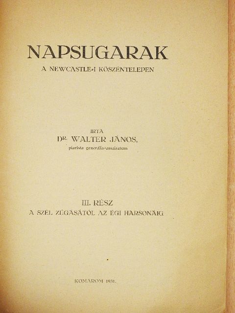 Dr. Walter János - Napsugarak III. [antikvár]