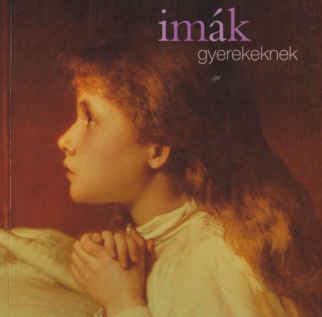 NAGY ESZTER - Imák gyerekeknek [antikvár]