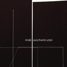 Szerk.: Galambos Ádám - Imák Auschwitz után